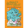 An Elephant Is Sitting in My Bathtub: Seriously Silly & Surprising Poems - Paperback