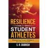 Resilience for Student Athletes: Empowering Student Athletes to Soar Beyond Adversity - Paperback