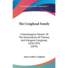 The Craighead Family: A Genealogical Memoir Of The Descendants Of Thomas And Margaret Craighead, 1658-1876 (1876) - Hardcover