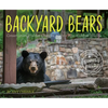 Backyard Bears: Conservation, Habitat Changes, and the Rise of Urban Wildlife - Paperback