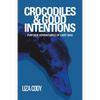 Crocodiles & Good Intentions: Further Adventures of Lady Bag - Paperback