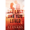 The Last One You Loved - Paperback