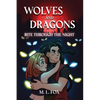 Wolves and Dragons: Bite Through the Night - Paperback