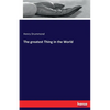 The greatest Thing in the World - Paperback