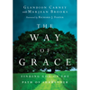 The Way of Grace: Finding God on the Path of Surrender - Paperback