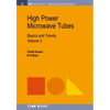 High Power Microwave Tubes: Basics and Trends, Volume 2 - Hardcover