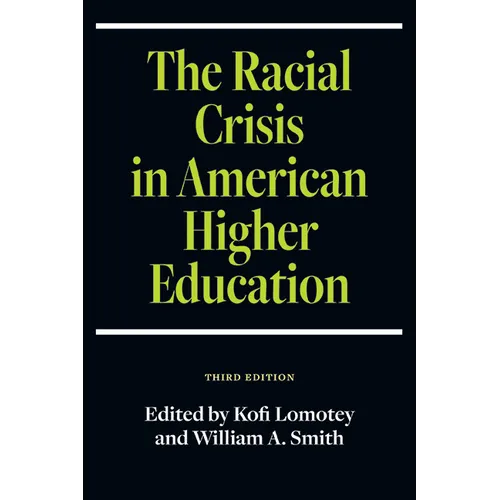 The Racial Crisis in American Higher Education - Hardcover