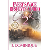 Every Savage Deserves A Hood Chick 2: An Urban Romance Finale - Paperback