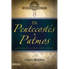 El Btv # 08: De Pentecost��s a Patmos: Una introducci��n a los libros de Hechos a Apocalipsis - Paperback