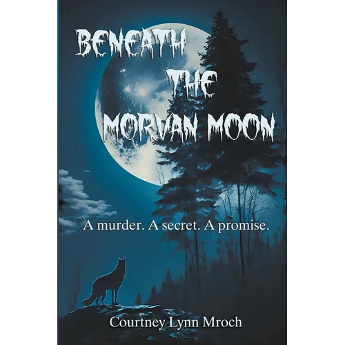 Beneath the Morvan Moon - Paperback