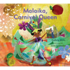 Malaika, Carnival Queen - Hardcover