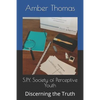 S.P.Y. Society of Perceptive Youth: Discerning the Truth - Paperback