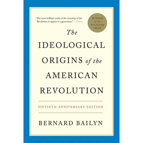 The Ideological Origins of the American Revolution - Paperback