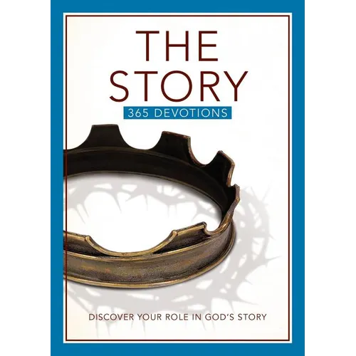The Story Devotional: Discover Your Role in God's Story - Paperback