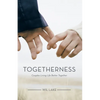 Togetherness: Couples Living Life Better Together - Paperback