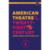 American Theatre in the Twenty-First Century: Absurd, Symbolic & Poetic Short Plays - Paperback