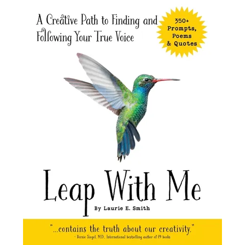 Leap With Me: A Creative Path to Finding and Following Your True Voice - Paperback