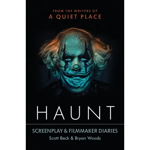 Haunt: Screenplay & Filmmaker Diaries - Paperback