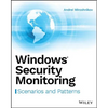 Windows Security Monitoring: Scenarios and Patterns - Paperback