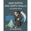 Grim Reaper and Death Skulls Coloring Book - Paperback