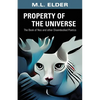 Property of the Universe: The Book of Nos and other Disembodied Poetics - Paperback