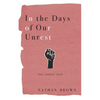 In the Days of Our Unrest: June - August 2020 - Paperback