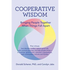 Cooperative Wisdom: Bringing People Together When Things Fall Apart - Paperback