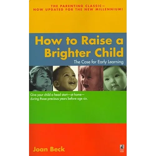 How to Raise a Brighter Child - Paperback