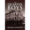 The Quarter Boys - Paperback