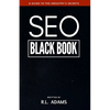 SEO Black Book: A Guide to the Search Engine Optimization Industry's Secrets - Paperback