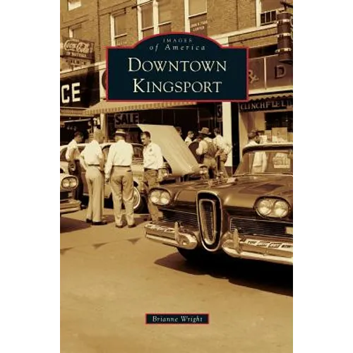 Downtown Kingsport - Hardcover