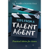 Tips From A Talent Agent - Paperback
