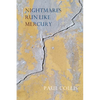 Nightmares Run Like Mercury - Paperback