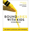 Boundaries with Kids Workbook: How Healthy Choices Grow Healthy Children - Paperback