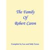 The Family of Robert Caron - Paperback