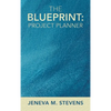 The Blueprint: Project Planner - Hardcover