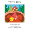 T.T. Turkey: The Turkey That Got Away - Hardcover