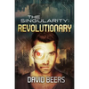 The Singularity: Revolutionary - Paperback