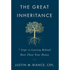 The Great Inheritance: 7 Steps to Leaving Behind More Than Your Money - Hardcover