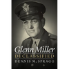 Glenn Miller Declassified - Paperback