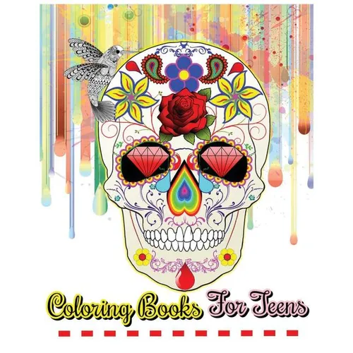 Coloring Books For Teens: Beautiful Flowers, Mandalas, Animals And Skull Designs - Paperback