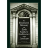 An Illustrated Glossary of Early Southern Architecture and Landscape - Paperback