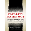 Totality Inside Out: Rethinking Crisis and Conflict Under Capital - Paperback