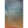 Physics and the human heart - Paperback
