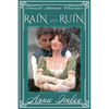 Rain And Ruin: A Sensual Intimate Pride & Prejudice Variation - Paperback