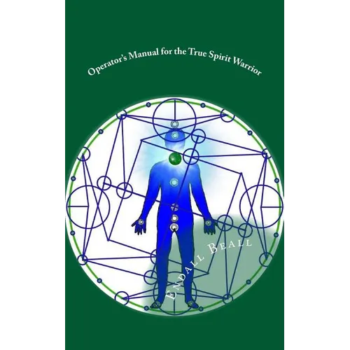 Operator's Manual for the True Spirit Warrior - Paperback
