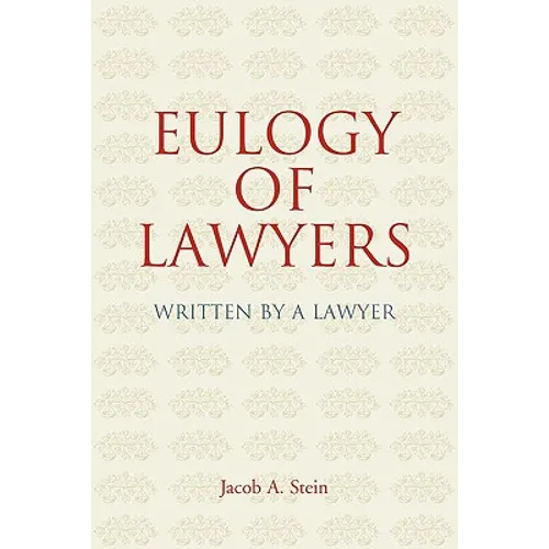 Eulogy of Lawyers: Written by a Lawyer - Paperback