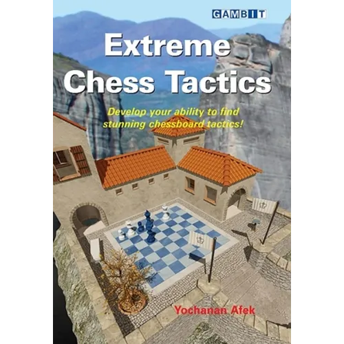 Extreme Chess Tactics - Paperback