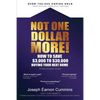 Not One Dollar More! How to Save $3,000 to $30,000 Buying Your Next Home: Completely new 2018 Edition (available Nov 2017) - Paperback