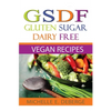 Gluten Sugar Dairy Free Vegan - Paperback